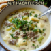 🥣 Käse-Lauch-Suppe mit Hackfleisch – Herzhaft & Sättigend! 🧅🧀