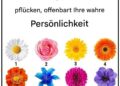Kein Geschwätz. Die Blume, die Sie pflücken, offenbart Ihren wahren Charakterzug