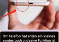 Viele Leute wissen immer noch nicht, wie nรผtzlich dieses kleine Loch im Telefon ist