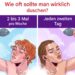 Wie oft sollten wir duschen