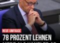 NEUE UMFRAGE 78 PROZENT LEHNEN MERZ ALS KANZLER AB, DU AUCH?