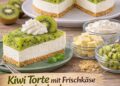Kiwi-Torte – Frisch, cremig & super einfach
